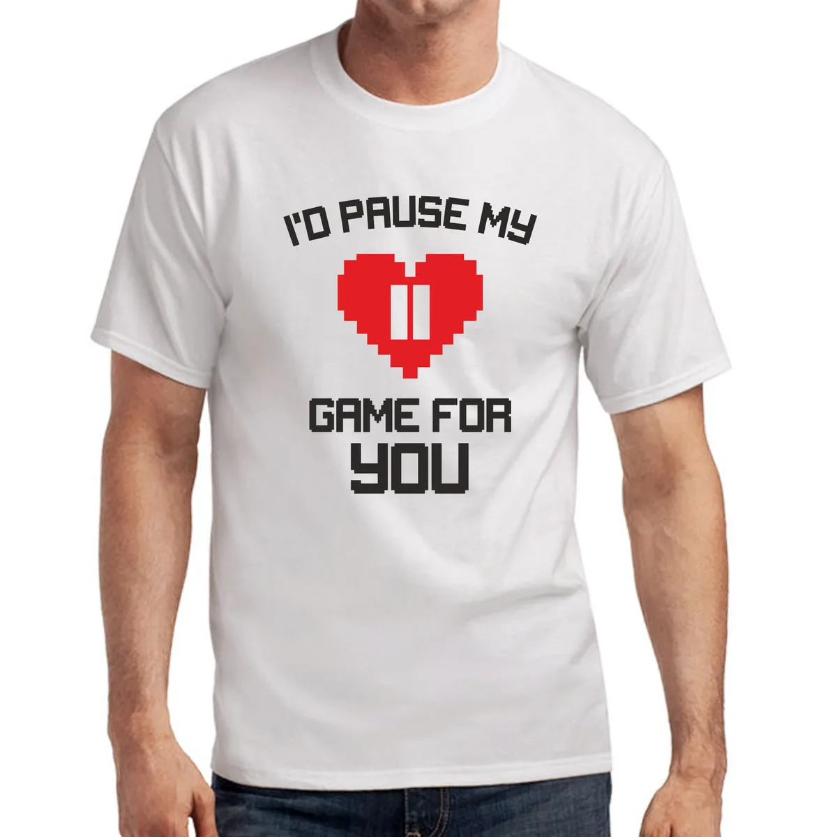 

I'd Pause My Game for You | Geek | Gamer | Nerd | Fun | Sp | 8Bit | T-Shirt New Brand-Clothing T Shirt Top Tee