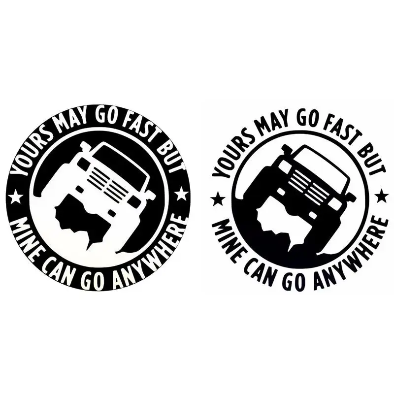 

15x15cm Car Sticker Reflective warning Creative Words YOURS MAY GO FAST BUT MINE CAN GO ANYWHERE Vinyl Funny Sunscreen decal