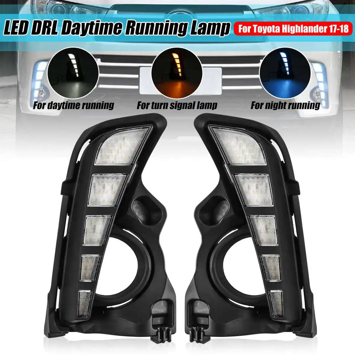 

Pair LED Daytime Running Light Lamp DRL Yellow White Blue Turn Signal Lamp Fog Light Daylight For Toyota Highlander 2017 2018