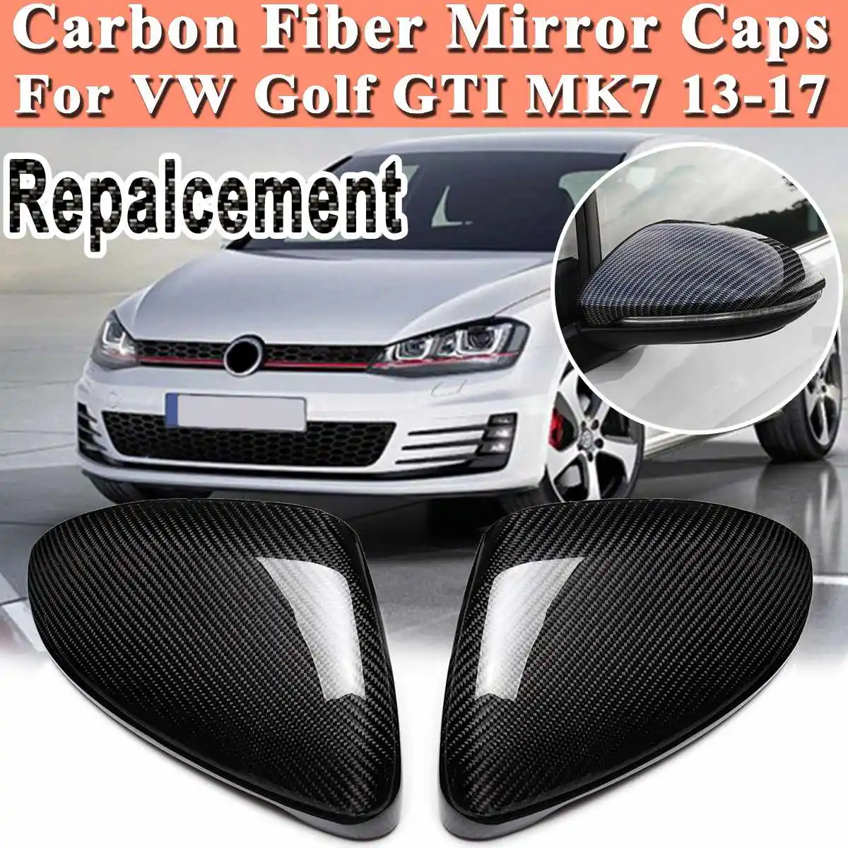

Real Carbon Fiber Rearview Door Side View Mirror Car Wing Mirror Replacement Cover Caps for VW Golf GTI MK7 2013 17