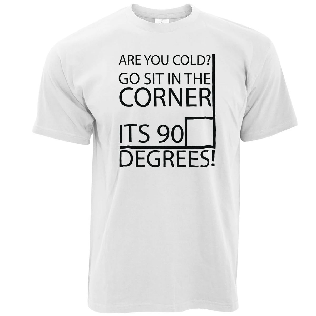 

Fashion Logo Printing T Shirts Men'S Short Got Sit In The Corner It'S 90 Degrees Maths Joke Pun Funny O-Neck Fashion 2017 Tees