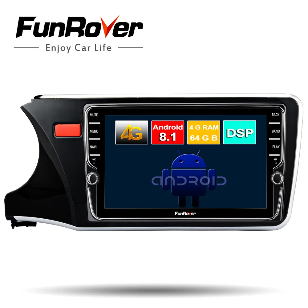 

FUNROVER 8 core Android 8.1 Car radio multimedia player for Honda City 2014-2017 dvd gps navigation navi stereo 64G SIM DSP wifi