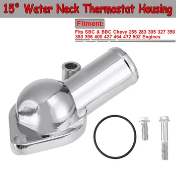 

15° Water Neck Thermostat Housing Universal For SBC & BBC Chevy 265 283 305 327 350 383 396 400 427 454 472 502 Engines