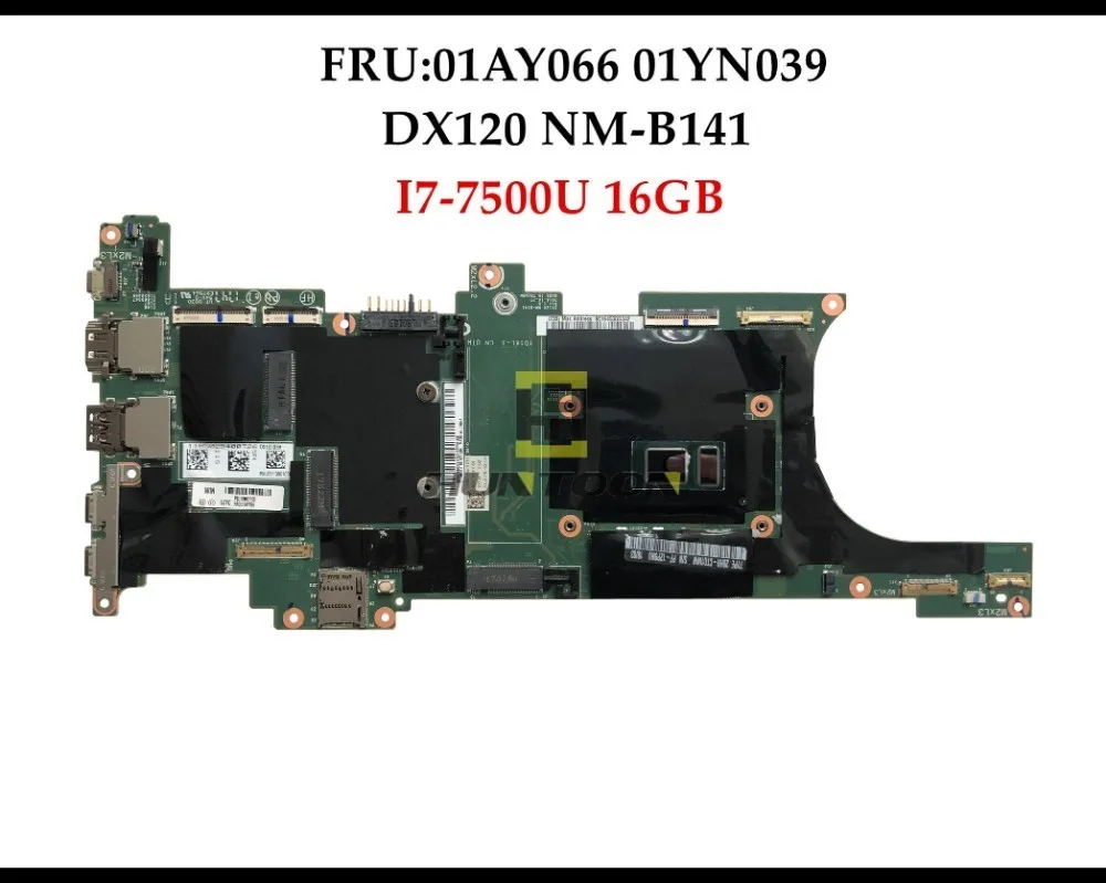 

High quality DX120 NM-B141 for Lenovo Thinkpad X1 Carbon Laptop Motherboard FRU:01AY066 01YN039 I7-7500U 16GB RAM Fully Tested