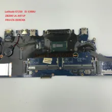 Для dell Latitude E7250 LA-A971P CN-0G9CNK G9CNK 0G9CNK Материнская плата ноутбука с I5-5300U тестирование работы