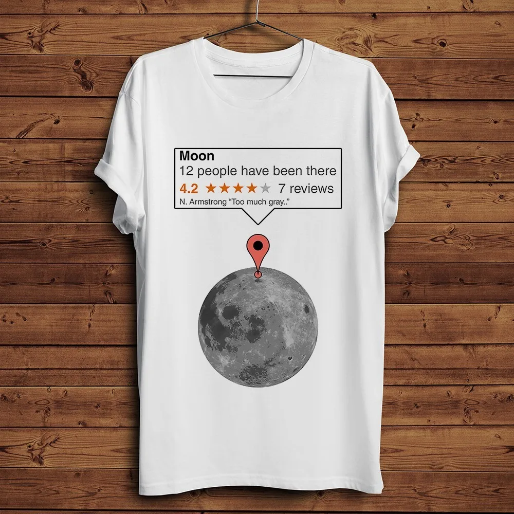 

If moon was just any place and Armstrong review funny geek T-shirt men summer new short sleeve white funny Creative t shirt