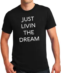 Футболка мужская мода футболка, рубашка мужские повседневные базовые Топы хлопок плюс размер футболка просто Livin мечта подарок для друзей