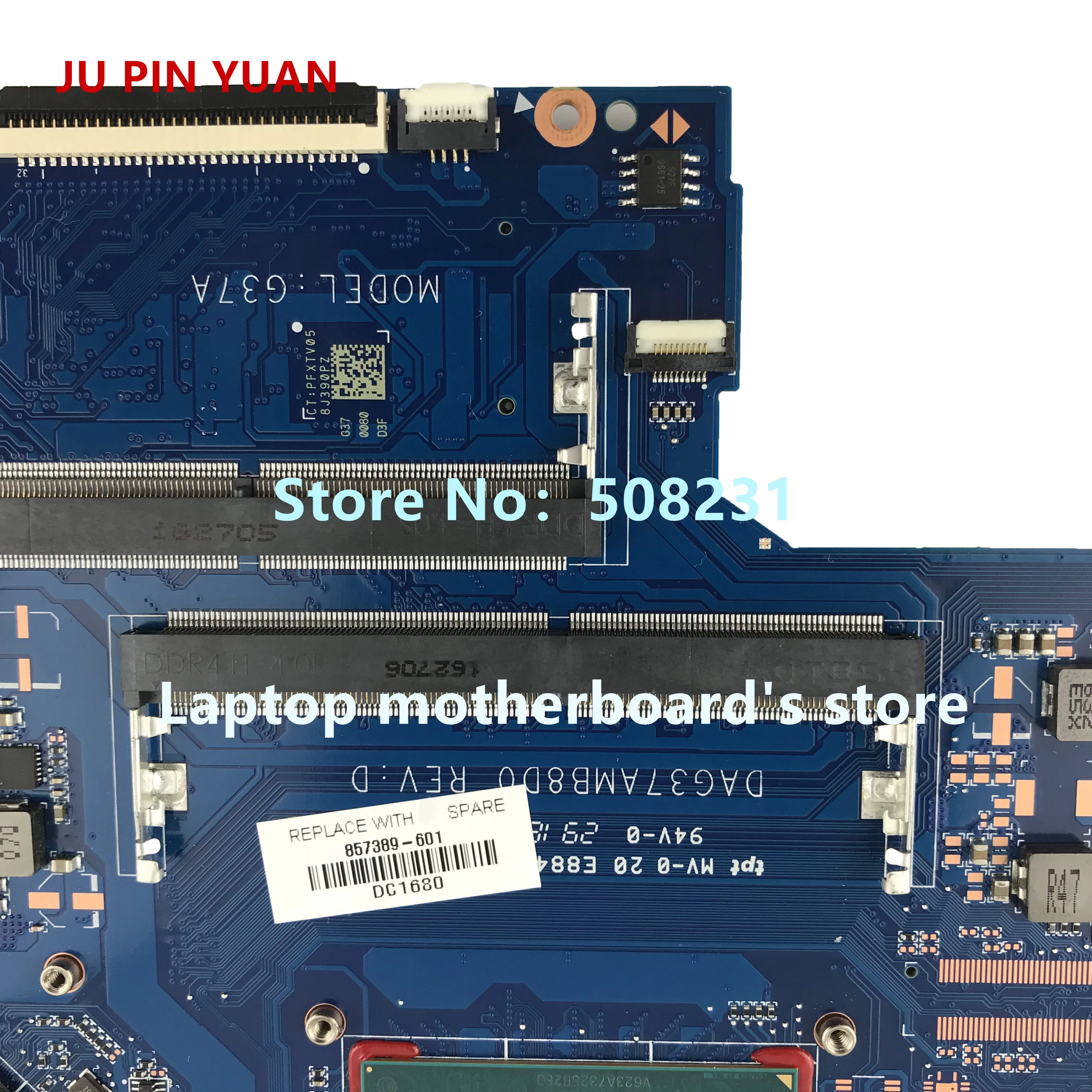  JU PIN YUAN 857389-601 857389-001 DAG37AMB8D0 G37A for HP NOTEBOOK 17-W 17-AB091MS laptop motherboa