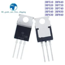 10PCS IRF510 IRF520 IRF530 IRF540 IRF630 IRF640 IRF730 IRF740 IRF830 IRF840 Transistor ZU-220 TO220