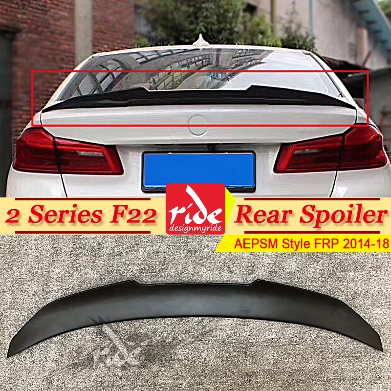 

F22 Tail Spoiler rear lip wings FRP Primer black AEPSM Style For BMW F22 220i 228i 230i 235i rear trunk Spoiler wing Lip 2014-18