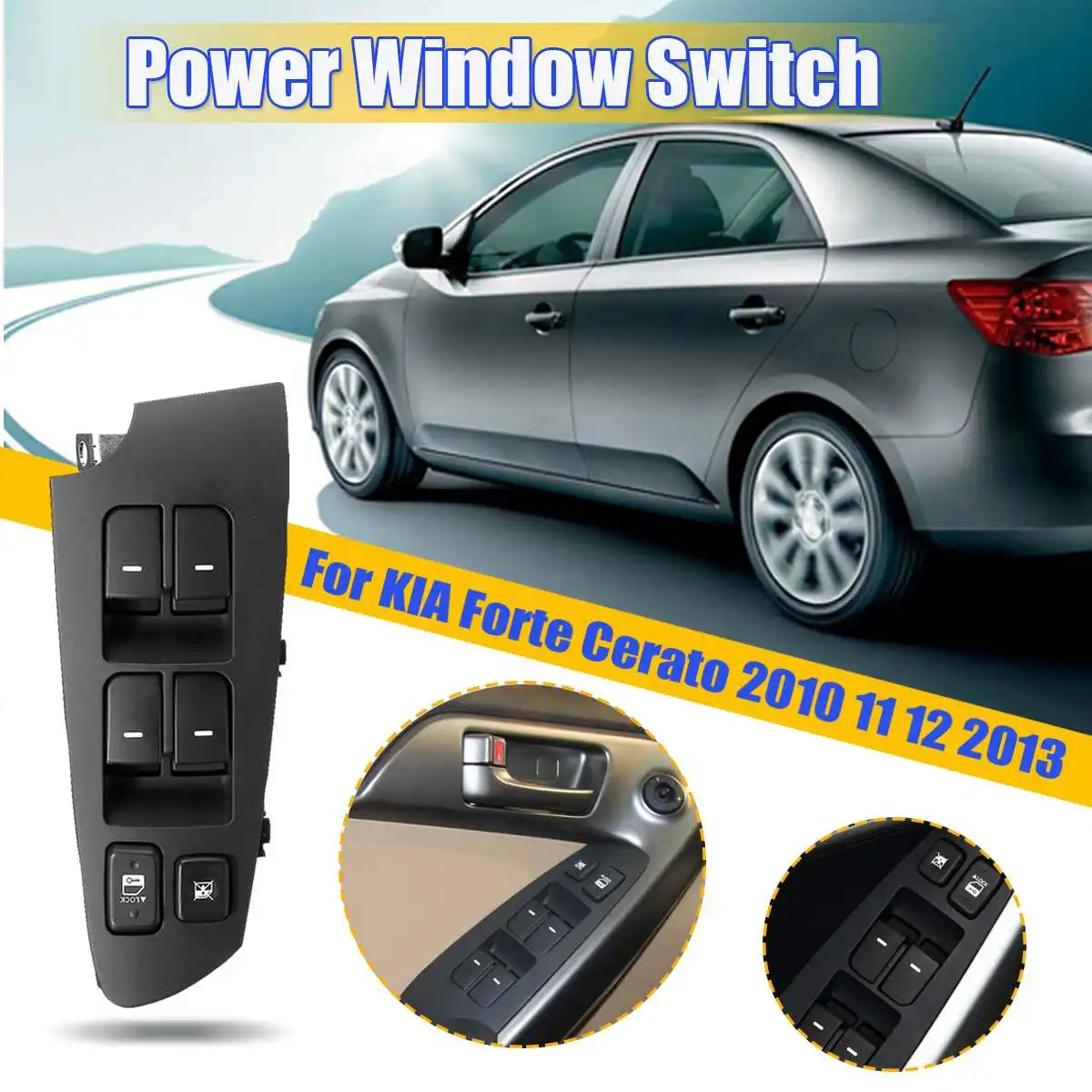 

For KIA Forte Cerato 2010 2011 2012 2013 Master Power Window Control Switch Button Driver Side Assy Auto Accessories