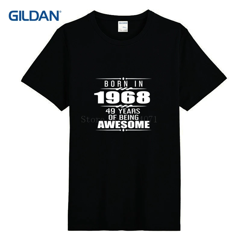 Design T Shirt Men Funny Born In 1968 49 Years Of Being Awesome Summer T-Shirt For 2019 Pre-Cotton Tshirt Designs Gildan | Мужская