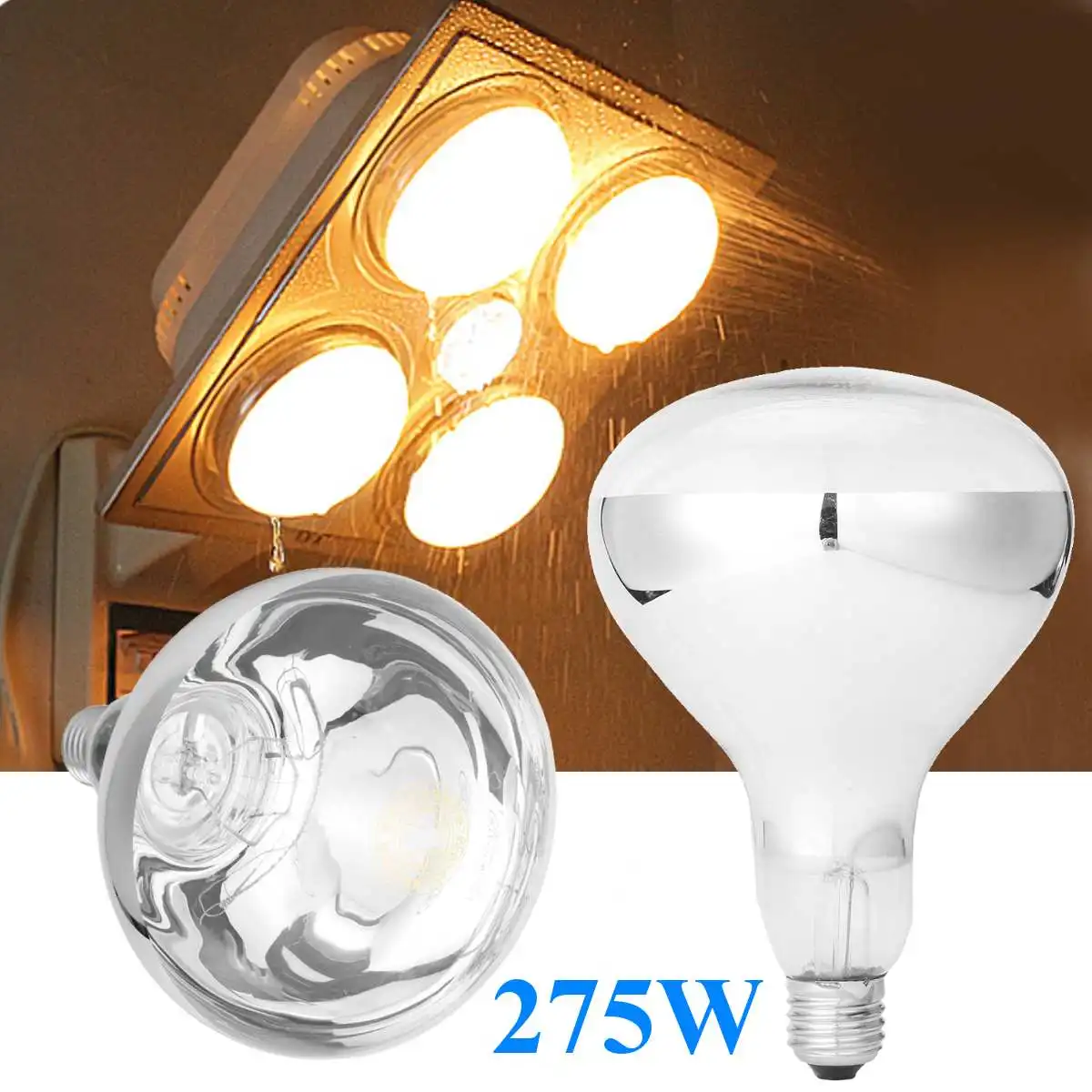 

275W E27 Anti explosion Infrared Heat Lamp Bulb AC220V Heating Lamp Light Bulb For Ceiling Exhaust Fan Bathroom Heater