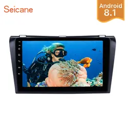 Seicane Android 8,1 2Din 9 "Автомобильный мультимедийный DVD плеер радио для 2004 2005 2006 2007 2008 2009 Mazda 3, Wi-Fi, головное устройство стерео