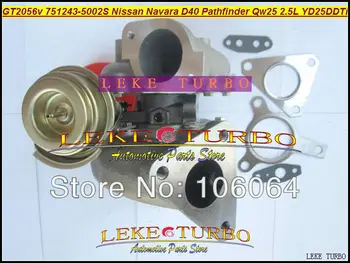 

GT2056V 751243-5002S 751243 14411-EB300 Turbo Turbocharger For Nissan Navara D40 Pathfinder QW25 2005- YD25DDTi 2.5L DI 174HP