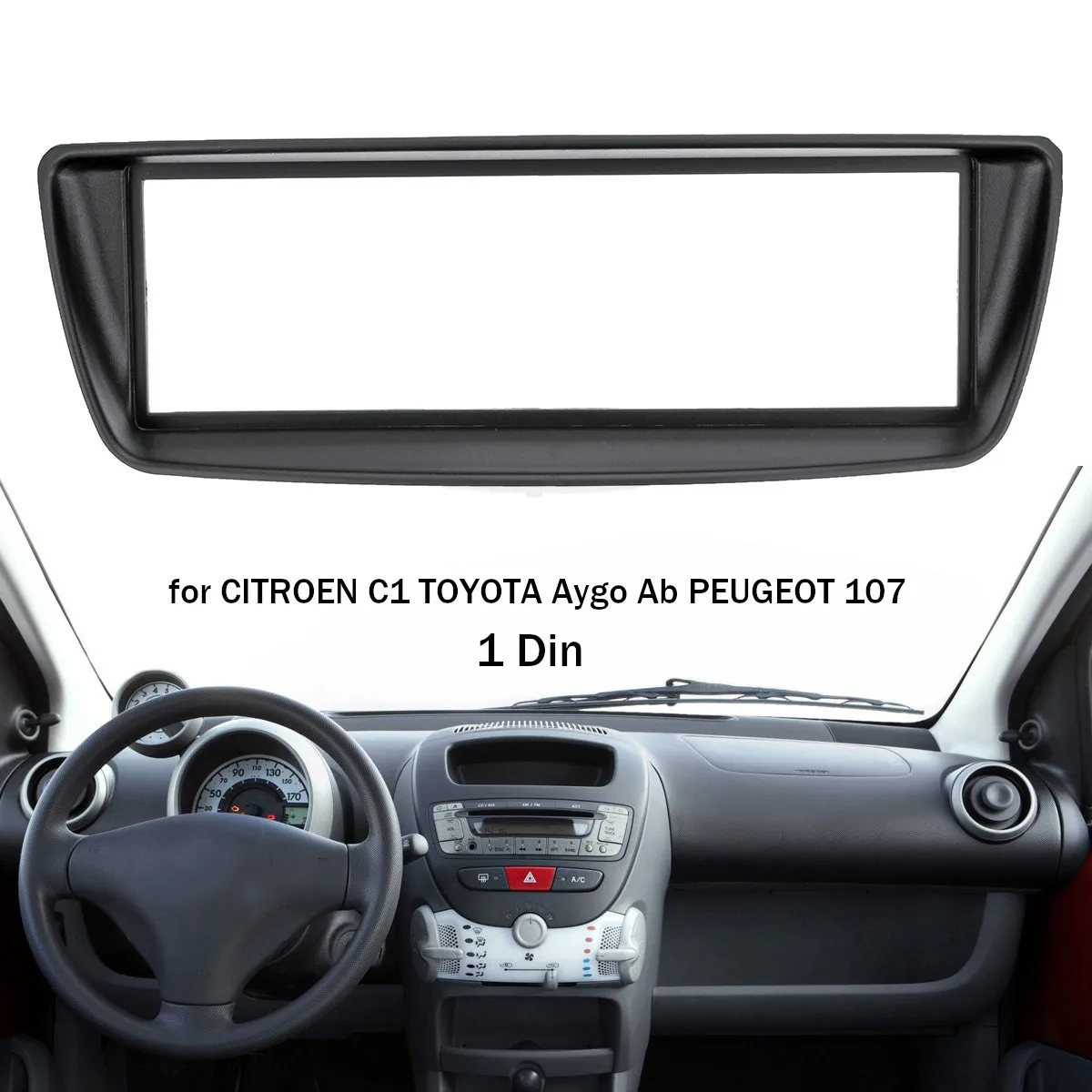 

1 Din Car Stereo Radio Fascia Panel Plate Trim Kit Frame for Citroen C1 for Toyota Aygo Ab for Peugeot 107 Interior Trim