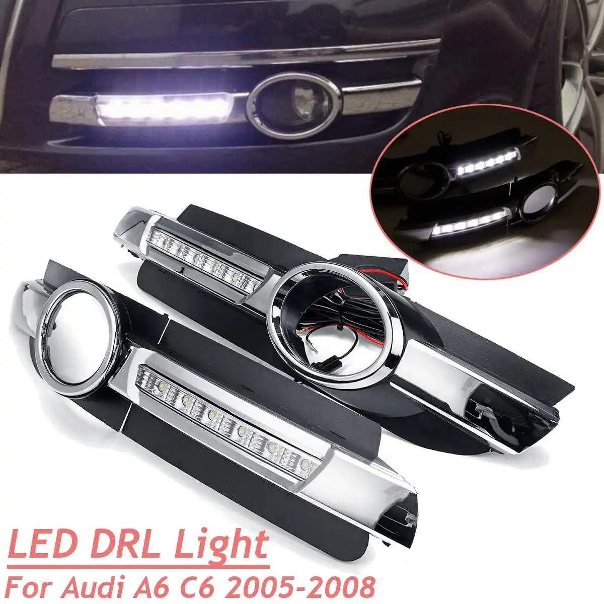 Автомобильный передний бампер Drl Led для Audi A6 C6 2005 2006 2007 2008 дневной ходовой светильник, белый противотуманный фонарь, головной светильник, аксессуары