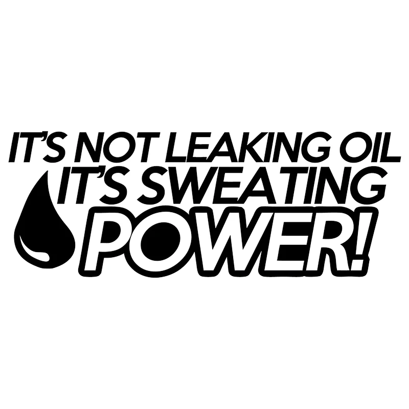

Not Leaking Oil Sweating Power Sticker JDM Hooligan Drift 4X4 Motorcycle SUVs Bumper Car Window Laptop Car Stylings Decal