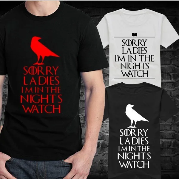 Sorry Ladies I'm In Nights Watch Футболка Игра престолов клятва футболки Вдохновленный