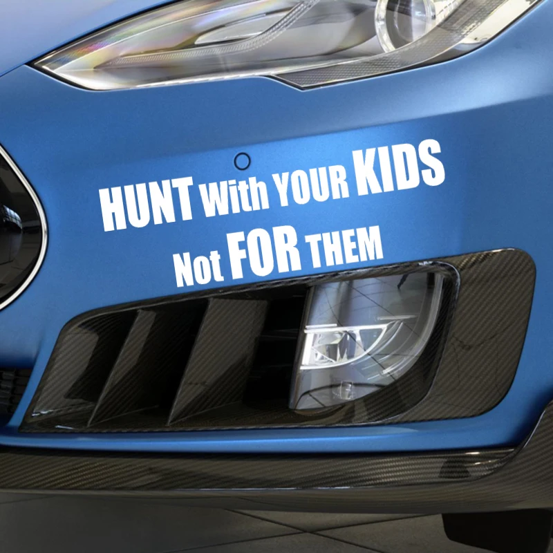 Hunt With Your Kids Home Decor Car Truck переводная Наклейка для окна автомобильные аксессуары