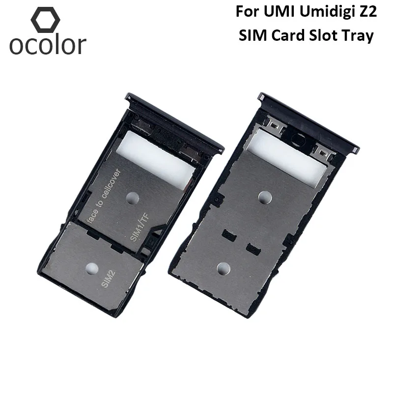 

ocolor For UMI Umidigi Z2 SIM Card Slot Tray Assembly Repair Parts For UMI Umidigi Z2 SIM Card Holder Phone Accessories In Stock