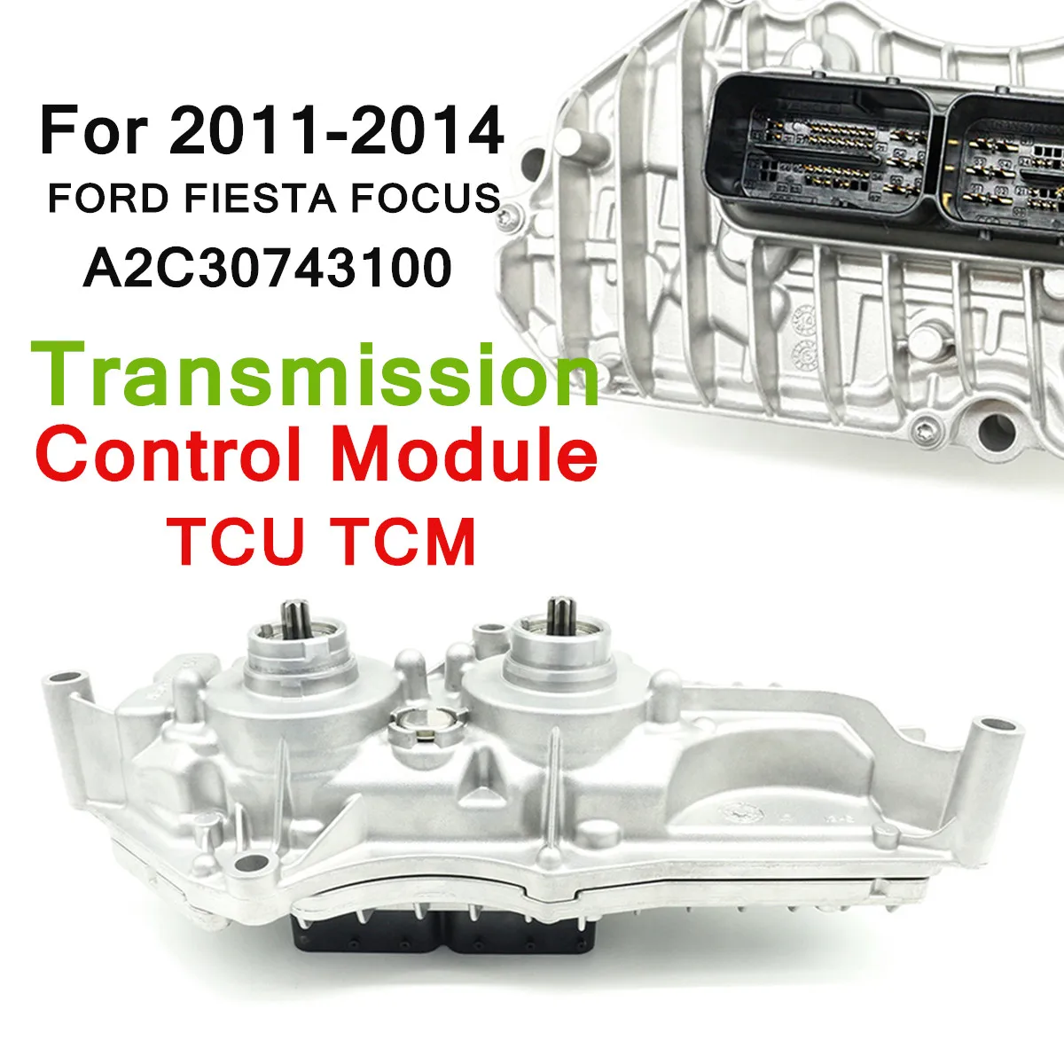 A2C30743100 Transmission Control Module For FORD 2011-2014 FIESTA-FOCUS TCU TCM Silver Direct Replacement Auto Replacement Parts A2C30743100 Transmission Control Module For FORD 2011-2014 FIESTA-FOCUS TCU TCM Silver Direct Replacement Auto Replacement Parts