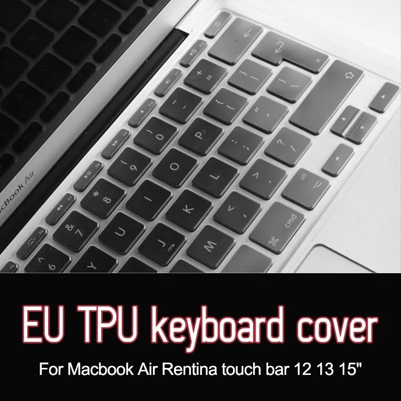 European Version Laptop keyboard cover protector film For Macbook Air Retina Pro touch bar 12" 13" 15" TPU Keyboard membrane