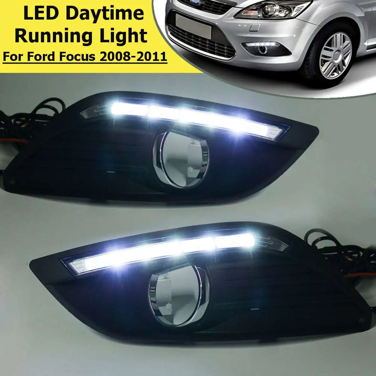 

2Pcs Car Front Bumper 12V LED Drl For Ford Focus Mk2 2008 2009 2010 2011 Daytime Running Light Driving Fog Lamp Styling Grill