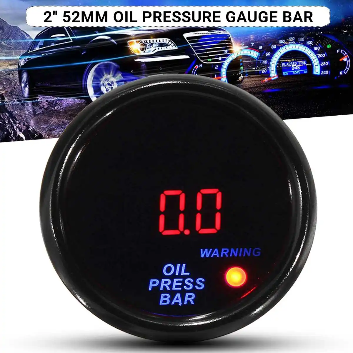 

2inch 52mm 0-10 Bar Oil Pressure Gauge Digital LED Display Black Face Car Meter with Sensor