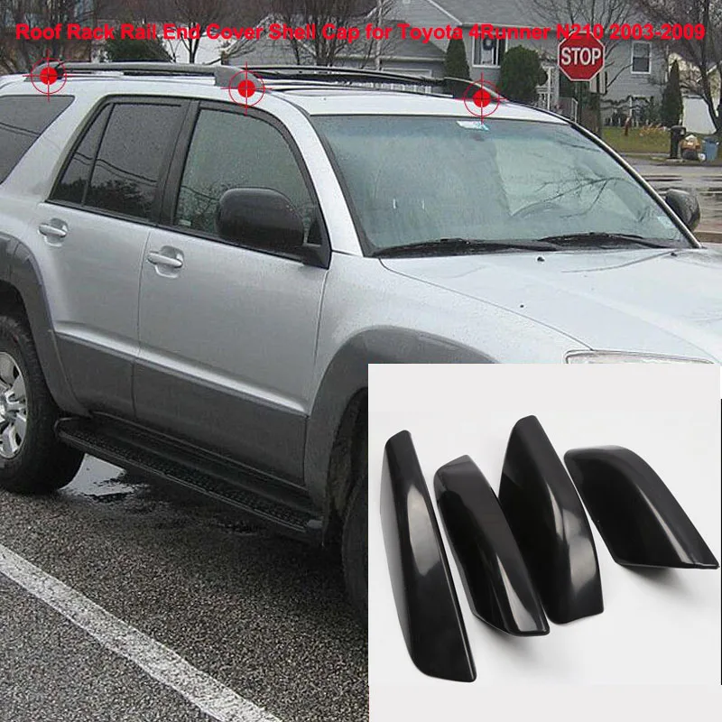

Black Roof Rack Rail End Cover Shell Cap 4pcs for Toyota 4Runner N210 2003 2004 2005 2006 2007 2008 2009