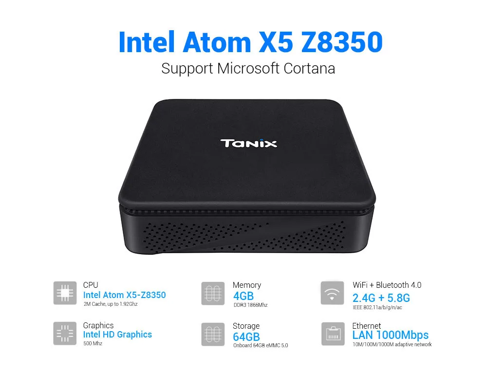 

Tanix TX85 Intel Fanless Mini PC Intel Atom X5 Z8350 Intel HD Graphics 4GB RAM+64GB EMMC 2.4GHz+5.8GHz WiFi Support Windows 10