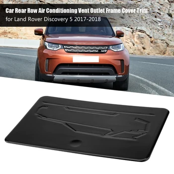 

Car Rear Row Air Conditioning Vent Outlet Frame Cover Trim for Land Rover Discovery 5 2017-2018 Car Vent Outlet Frame Cover Trim