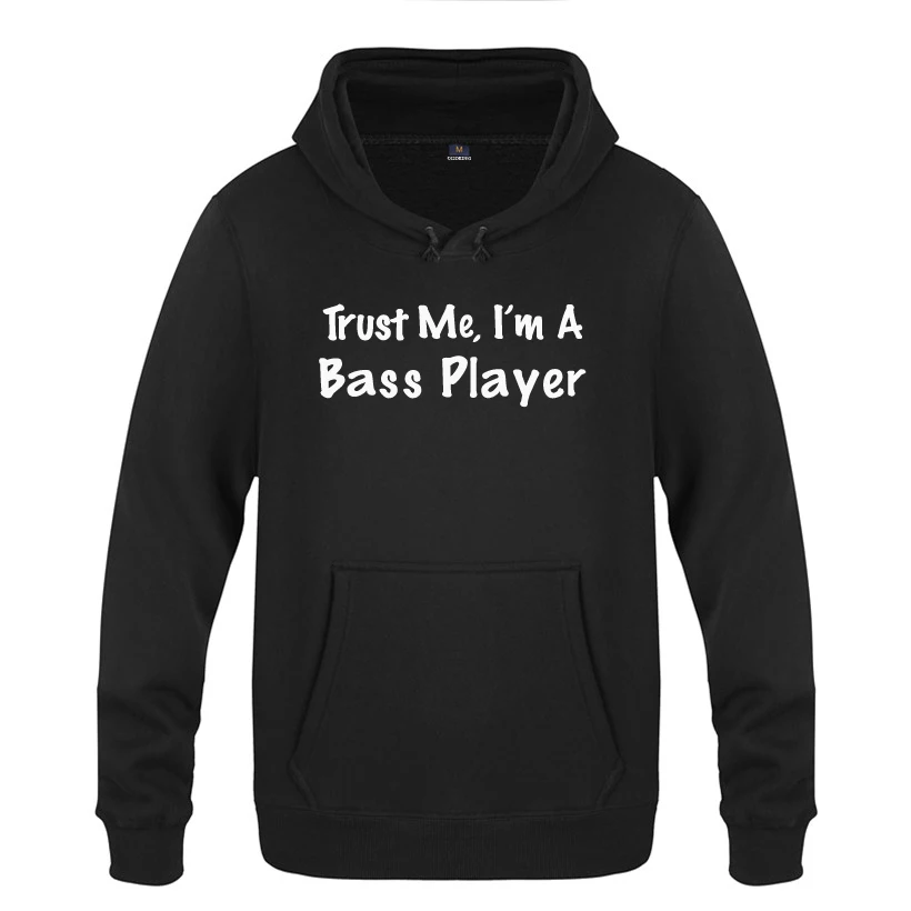 Trust Me I'm A Bass Player - Music Guitar свитшоты для мужчин 2018 Мужской флисовый пуловер с
