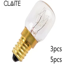 CLAITE 3X 5X E14 T20 15 W 25 W 300 градусов печь с высоким температурным режимом тостер пара лампочки кухонная лампа AC220-240V