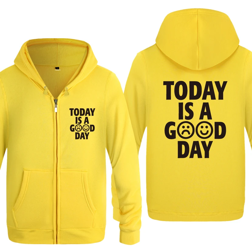 cheap Today is a Good Day Creative Novelty Sweatshirts Men 2018 Mens Zipper Hooded Fleece Hoodies Cardigans