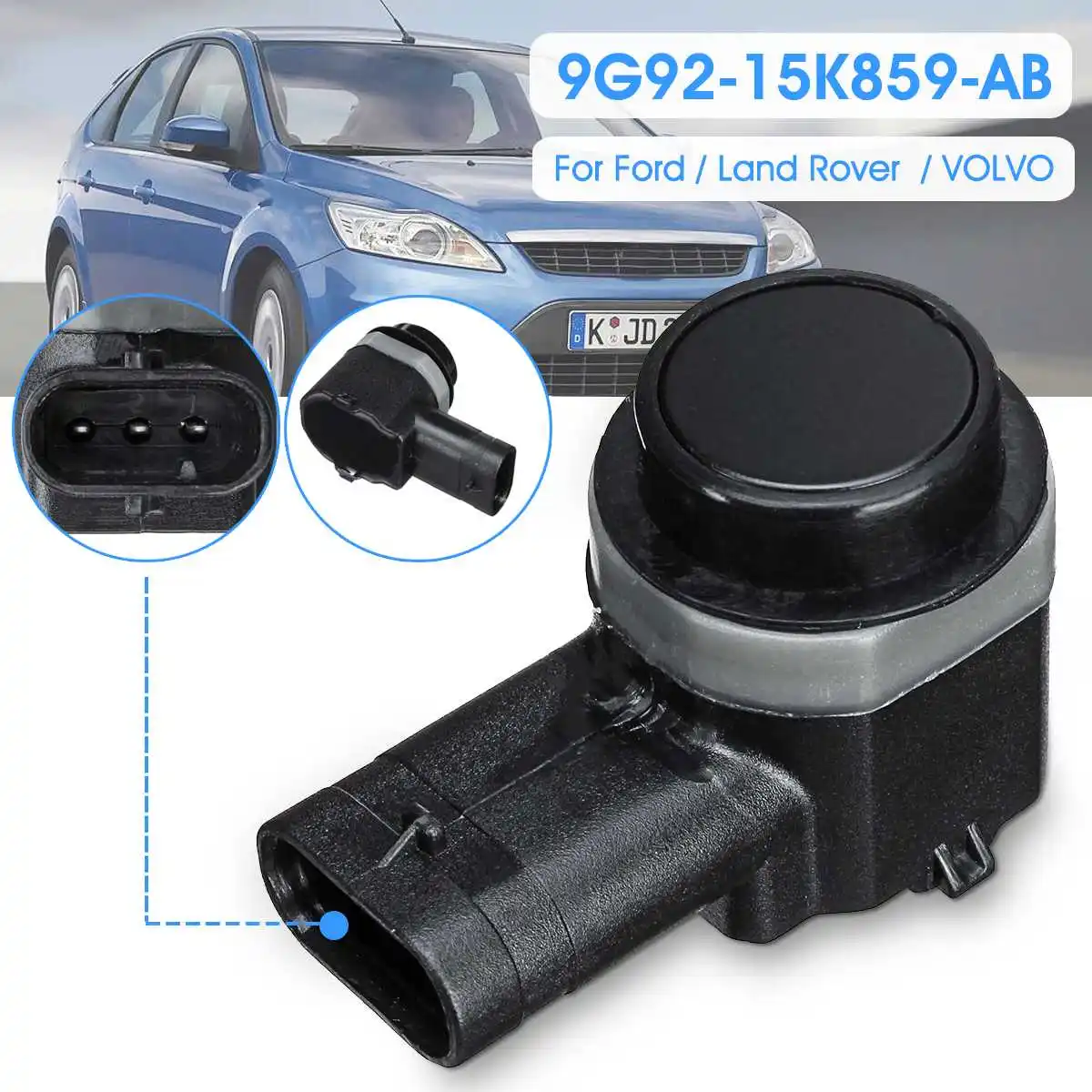 

Car Front Rear Parking Distance Sensor For Ford for C-Max for Fiesta for Land Rover Freelander 9G9215K859AB