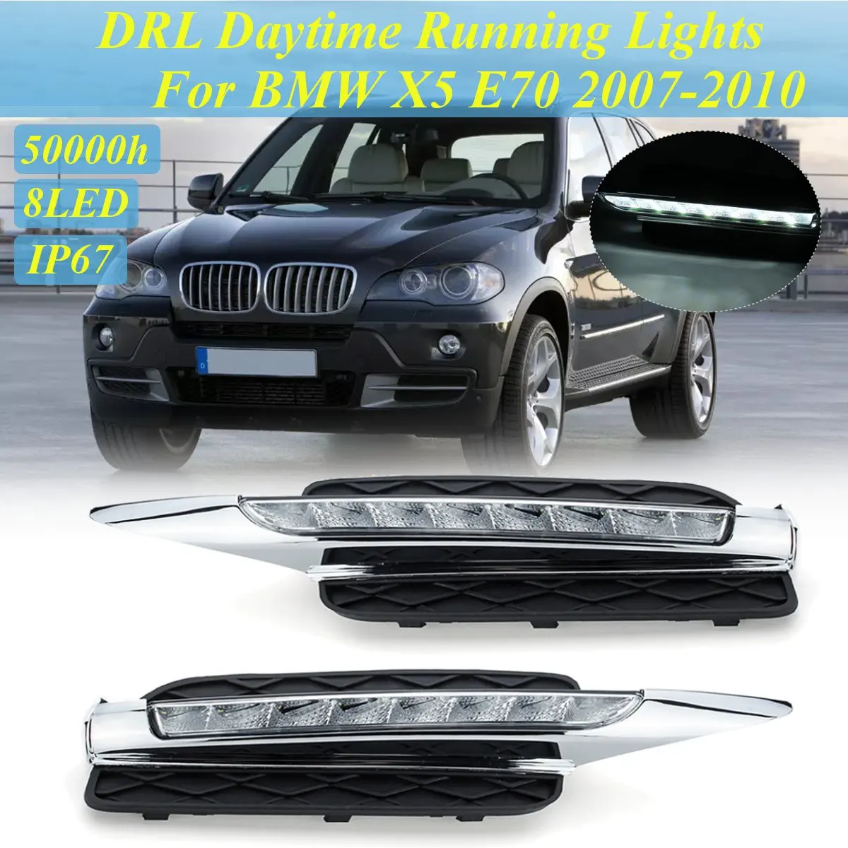 

Pair 8LED Front Bumper DRL Daytime Running Lamp Light For BMW X5 E70 2007 2008 2009 2010 for Factory Standard Style Bumper