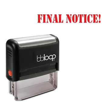 

Bbloop Final Notice! w/military Style Font and Design Self-Ink