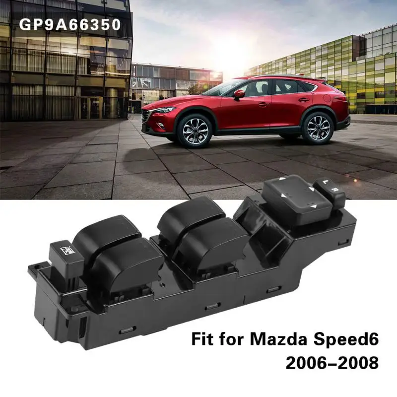 Для Mazda Speed6 2006 2007 2008 GP9A66350 Автомобильный Электрический стеклоподъемник, автомобильные переключатели, реле, запчасти для авто