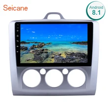 Seicane 9 pollici Android 8.1 Autoradio Per Ford Focus 2 Exi MT 2004 2005 2006 2007 2008 2009- 2011 2Din GPS Lettore Multimediale