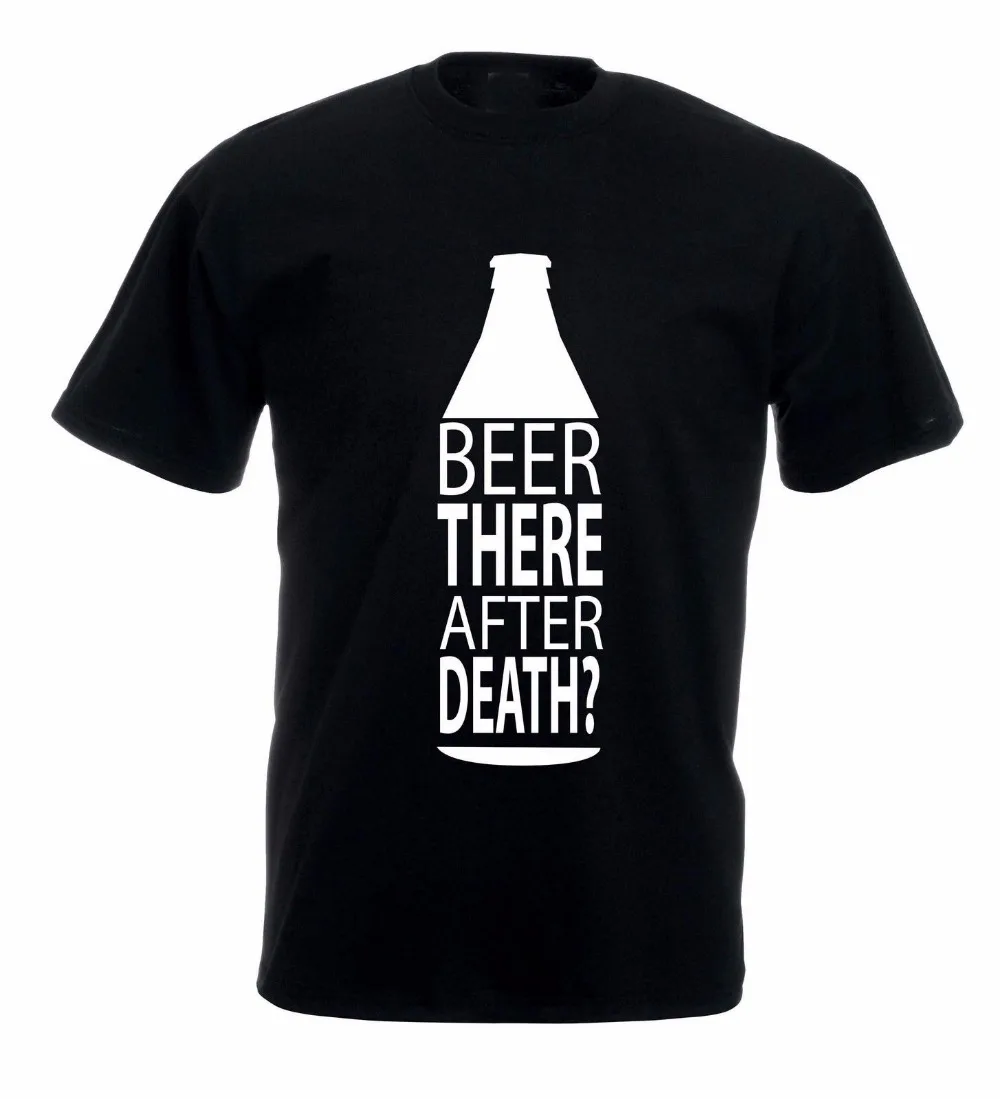 Brand Clothes Summer 2019 Cheap Crew Neck Men'S Top T-Shirt J1114 Beer There After Death? Fun Party Fest Best T Shirts | Мужская