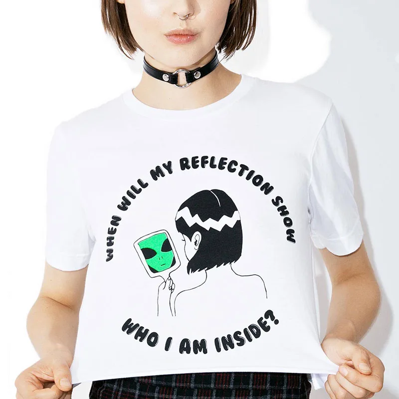 

When Will My Reflection Show Who I Am Inside Alien Crop Tops 90s Grunge Space Babe T-shirt Women Short Tops Cotton Causal Tees