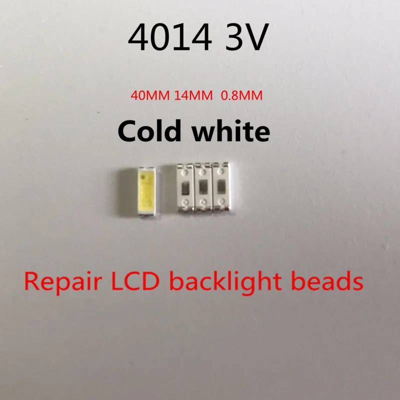 

EVERLIGHT 100pieces / lot for Maintenance LED LCD TV backlight Item SMD lamp Led 3 v 4014 60MA Cold white light emitting 4 jiao