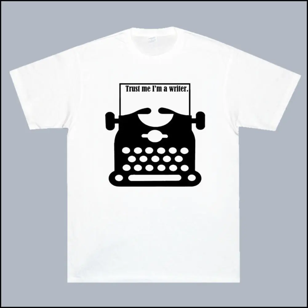 

Trust Me I'M A Writer Californication T Shirt Streetwear Funny Print Clothing Hip-Tope Mans T-Shirt Tops Tees Solid Color