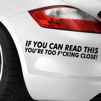 

Car Sticker IF YOU CAN READ THIS YOU'RE TOO CLOSE Funny Pattern Reflective Film Waterproof Strong Adhesiveness Truck Van Durable