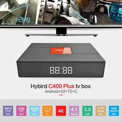 C400 плюс Hybird S2 + T2 + C Smart ТВ Box Amlogic S912 Android 7.1.2 3 GB Оперативная память 32 ГБ Встроенная память Декодер каналов кабельного телевидения Media Player