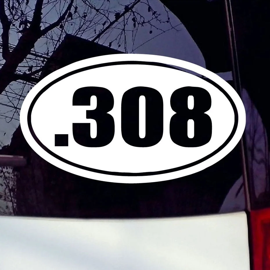 .308 Vinyl Decal Oval Sticker Car Window Wall Bumper Gun Ammo Hunting Rifle .308 Vinyl Decal Oval Sticker Car Window Wall Bumper Gun Ammo Hunting Rifle