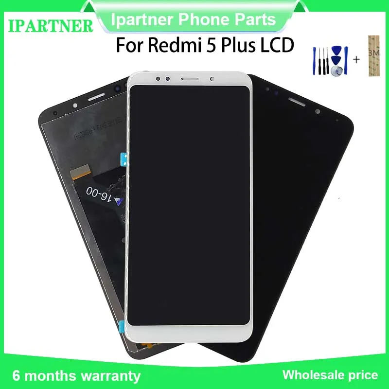 

LCD For Xiaomi Redmi 5 Plus LCD Display Touch Screen 5.99" For Redmi 5 Plus Display LCD Screen with 3M Sticker