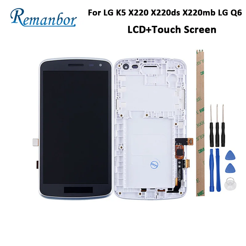 

Remanbor For LG K5 X220 X220ds X220mb LG Q6 LCD Display And Touch Screen With Frame Digitizer For LG K5 X220 Accessory+Tools