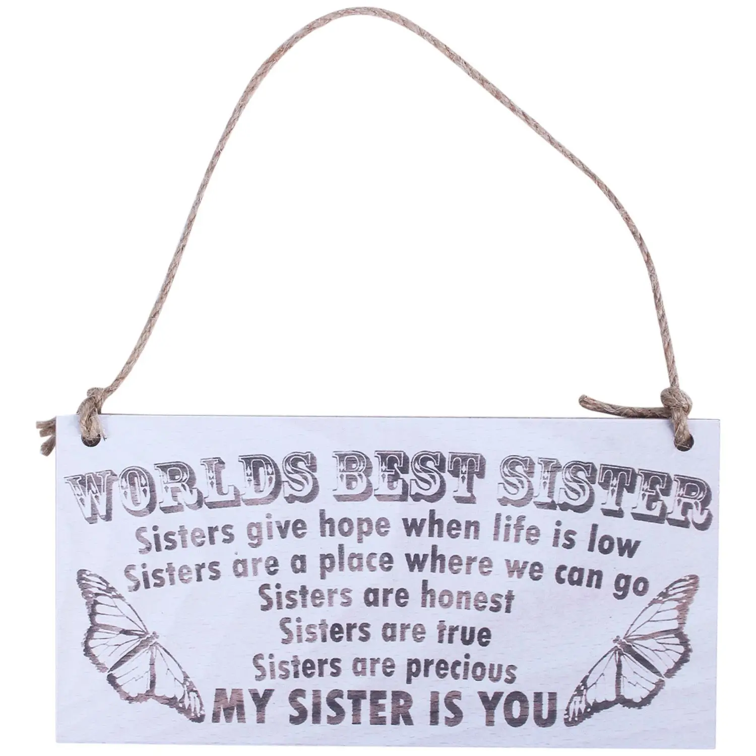 

"Worlds Best Sister Sisters Give Hope When Life..." Hanging Wooden Plaque Sign Love Present Gift